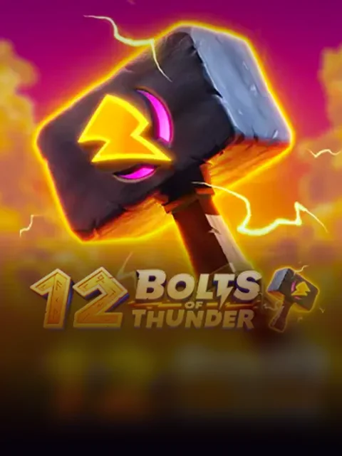 12 Bolts of Thunder